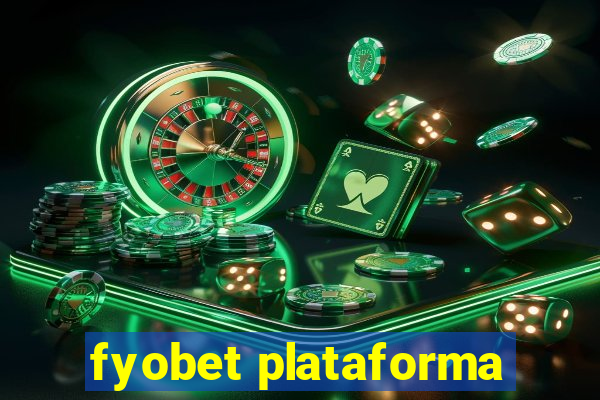 fyobet plataforma